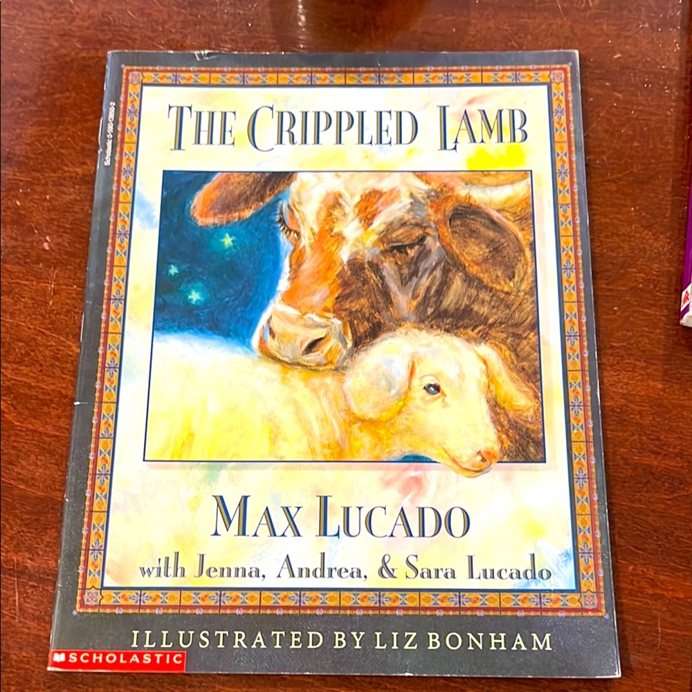 Scholastic The Crippled Lamb by Max Lucado
